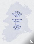 Roland, Stéphanie - Isles of Seven Cities