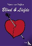 Zuijlen, Marco van - Blind & Liefde