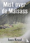 Kraal, Leen - Mist over de Maisass