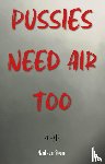 Van Steenis, Maaike - Pussies need air too