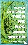 Lovrenski, Oliver - Toen we nog jong waren