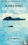 Magee, Audrey - De kolonie