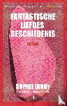 Divry, Sophie - Fantastische liefdesgeschiedenis