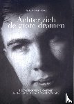Bokhove, Niels - Achter zich de grote dromen