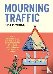Cappendijk, Anne - Mourning Traffic