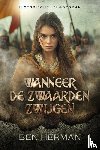 Herman, Ben - Wanneer de zwaarden zwijgen