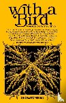  - With a Bird
