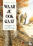Davodeau, Étienne - Waar je ook gaat