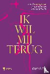 Delva, Inge - Ik wil mij terug