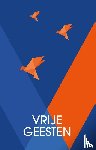 Van Driessche, Ann - Vrije geesten