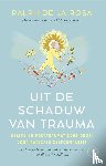 Rosa, Ralph de la - Uit de schaduw van trauma