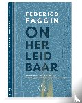 Faggin, Federico - Onherleidbaar