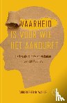 Wallis, Christopher D. - Waarheid is voor wie het aandurft
