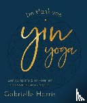 Harris, Gabrielle - De klank van Yin Yoga