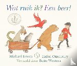 Rosen, Michael - Wat ruik ik? Een beer!