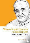 Sintobin, Nikolaas - Waarom ik paus Franciscus zo dankbaar ben