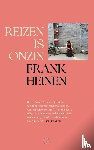 Heinen, Frank - Reizen is onzin