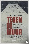 De Pillecyn, Filip - Tegen De Muur