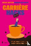 Mertens, Shana, Van Gucht, Dagmar - Carrière Hacks