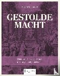 Dhondt, Frederik - Gestolde macht