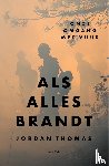 Thomas, Jordan - Als alles brandt