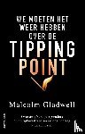 Gladwell, Malcolm - We moeten het weer hebben over de tippingpoint