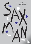  - Saxman Forever