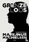 Machielsen, Marijnus - Grenzeloos