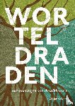 Kort, Marjan de - Worteldraden