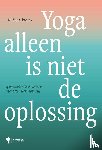 Jacobs, Saar - Yoga alleen is niet de oplossing