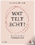 Pochet, Veronique, Pulinx, Reinhilde - Wat telt echt?