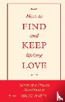 Watty, Hilde - How to find and keep lifelong love