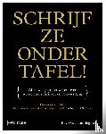Landeghem, Bavo van - Schrijf ze onder tafel!