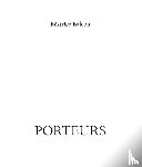 Balcou, Béatrice - Porteurs