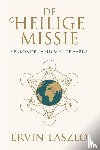 Laszlo, Ervin - De Heilige Missie