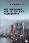van Keeren, Frank Fabian - Wat bruikbaar was is doelloos weggesmeten