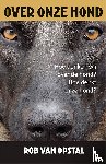Opstal, Rob van - Over onze hond