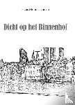 Monnickendam, Hans - Dicht op het Binnenhof