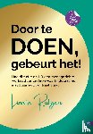 Rutgers, Linata - Door te doen gebeurt het!