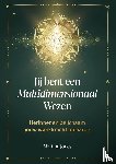 Jones, Martine - jij bent een multidimensionaal wezen