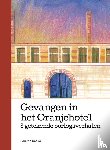 Bijl, Maia, Groenteman, Bram - Gevangen in het Oranjehotel