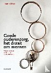 Mast, Jennie - Goede ouderenzorg, het draait om mensen