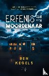 Kegels, Ben - Erfenis van een moordenaar