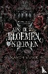Visser, Manon - Als de bloemen sterven