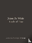 - Johan De Wilde. Hands of Time – Les très riches heures de Jean le Sauvage