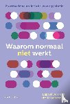 Moerman, Dietrich, De Troch, Daphné - Waarom normaal niet werkt