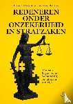 Meester, Ronald, Stevens, Lonneke - Redeneren onder onzekerheid in strafzaken