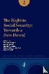 Jongste, Suzanne, Klosse, Saskia, Montebovi, Saskia, Mei, Anne Pieter van der, Vonk, Gijsbert - The Right to Social Security: Towards a New Dawn!
