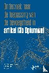 Schipaanboord, A.E., Bruijn, L.M., Vols, M. - Onderzoek naar de toepassing van de bevoegdheid in artikel 13b Opiumwet