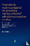 Poelstra, Roy - Procedurele rechtvaardigheid als grondslag van het collectief arbeidsvoorwaardenoverleg